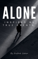 ALONE Inspired By True Events B0FMC1T8TN Book Cover