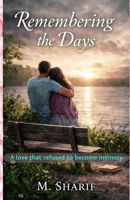 Remembering the Days B0H6WVBGMK Book Cover