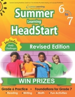 Summer Learning HeadStart, Grade 6 to 7: Fun Activities Plus Math, Reading, and Language Workbooks: Bridge to Success with Common Core Aligned Resources and Workbooks 1940484723 Book Cover