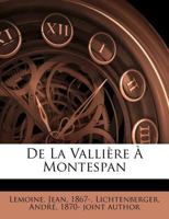 De La Valli�re � Montespan 1246246724 Book Cover