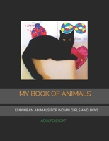 My Book of Animals: European Animals for Indian Girls and Boys null Book Cover