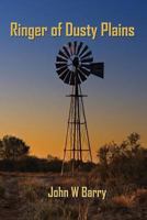 Ringer of Dusty Plains 0994434308 Book Cover