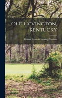 Old Covington, Kentucky 101683683X Book Cover