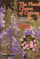 The Floral Charm of Cyprus 0948853247 Book Cover