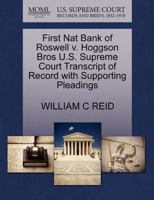 First Nat Bank of Roswell v. Hoggson Bros U.S. Supreme Court Transcript of Record with Supporting Pleadings 1270230379 Book Cover