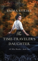 The Time Traveler's Daughter B08WK2H3P1 Book Cover