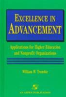 Excellence in Advancement: Applications for Higher Education and Nonprofit Organizations 0834210622 Book Cover