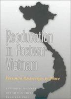 Reeducation in Postwar Vietnam: Personal Postscripts to Peace (Texas a & M University Military History Series) 1585441295 Book Cover