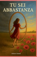 Tu SEI Abbastanza (Italian Edition) B0F4CYQXM2 Book Cover
