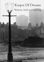 Keeper of Dreams: Memory, myth and meaning 0244335591 Book Cover