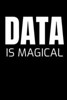 Data Is Magical: Dot Grid Page Notebook Gift For Computer Data Science Related People. 1670948307 Book Cover