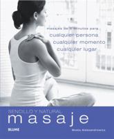 Masaje: Masajes de 5 minutos para cualquier persona, cualquier momento, cualquier lugar (Sencillo y Natural) 8480767634 Book Cover