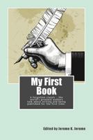 My First Book: The Experiences Of Walter Besant, A. Conan Doyle, Kipling, Zanagwill, Corelli, Bret Harte, Robert Louis Stevenson And Others (1897) 1494396483 Book Cover
