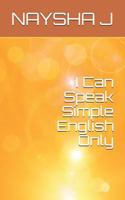I Can Speak Simple English Only 1983375071 Book Cover