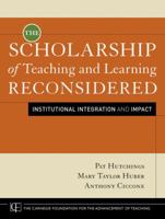 The Scholarship of Teaching and Learning Reconsidered: Institutional Integration and Impact 0470599081 Book Cover