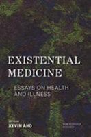 Existential Medicine: Essays on Health and Illness 1786604833 Book Cover