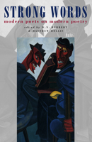 Strong Words: Modern Poets on Modern Poetry 1852245158 Book Cover