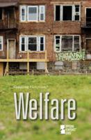 Welfare: Opposing Viewpoints 0737754311 Book Cover