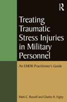 Treating Traumatic Stress Disorders in Military Personnel 0415645336 Book Cover