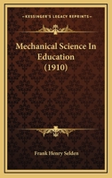 Mechanical Science in Education 1166584232 Book Cover