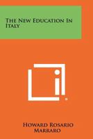 The New Education in Italy 1258279541 Book Cover