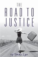 The Road to Justice  (The Ugly Tree, 3) 0615937543 Book Cover