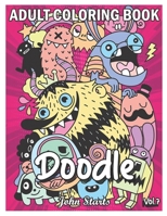 Doodle: An Adult Coloring Book Stress Relieving Doodle Designs Coloring Book with 25 Antistress Coloring Pages for Adults & Teens for Mindfulness & Relaxation B08WJZD8CV Book Cover