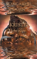 Kristel: Es ist in uns 3754321927 Book Cover