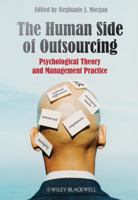 The Human Side of Outsourcing: Psychological Theory and Management Practice 0470718706 Book Cover