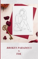 Broken Paradox I B0BVT3JVLN Book Cover