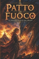 Il Patto di Fuoco: La Custode dei Draghi B0FTZBLR66 Book Cover