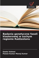 Badania genetyczne fasoli klasterowej w suchym regionie Radzastanu (Polish Edition) 6202341416 Book Cover
