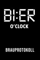 Bier o'clock Brauprotokoll: Aufzeichnungen �ber den Brauprozess f�r Hobbybrauer und Heimmbrauer 6x9 DIN A5 120 Seiten 1671353110 Book Cover
