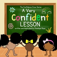 A Very Confident Lesson: A Confidence and Self-Esteem Building Book for Girls B0DXQ3V1MG Book Cover