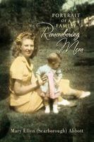 Portrait of a Family: Remembering Mom 1441586504 Book Cover