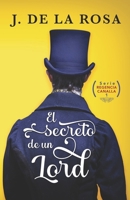 El secreto de un lord: Humor, amor y pasión en la Regencia B09YB3D19Z Book Cover