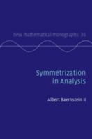 Symmetrization in Analysis 0521830478 Book Cover