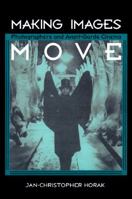 MAKING IMAGES MOVE (Smithsonian Studies in the History of Film & Television) 1560987448 Book Cover