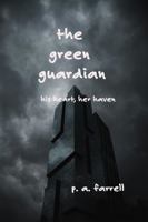 The Green Guardian: His Heart, Her Haven B0G3FRGD99 Book Cover
