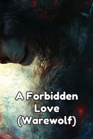 A Forbidden Love (Warewolf) B0DQVGQ16G Book Cover