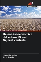 Un'analisi economica del cotone Bt nel Gujarat centrale (Italian Edition) 6208381975 Book Cover