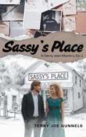 Sassy's Place: A Darcy Jean Mystery, Ep. 1 B0GR8P6S9Y Book Cover