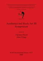 Aesthetics and Rock Art, IIIrd Symposium (Bar International Series) 140730304X Book Cover