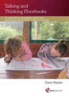 Talking and Thinking Floorbooks: An Approach to Consultation, Observation, Planning and Assessment in Children's Learning 1906116466 Book Cover