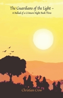 The Guardians of the Light: A Ballad of a Crimson Night Book Three B0FVFRW6PJ Book Cover