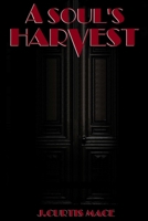 A Soul's Harvest 138758829X Book Cover