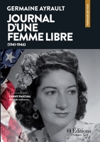 GERMAINE AYRAULT: JOURNAL D UNE FEMME LIBRE 1941 B0FV755THJ Book Cover