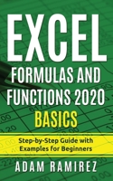 Excel Formulas and Functions 2020 Basics: Step-by-Step Guide with Examples for Beginners B08QWW887D Book Cover