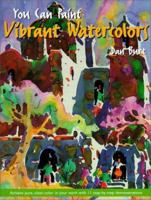 You Can Paint Vibrant Watercolors 0891349030 Book Cover