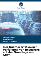 Intelligentes System zur Verfolgung von Besuchern auf der Grundlage von ANPR (German Edition) 6209482546 Book Cover